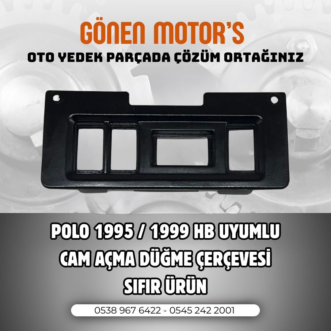 070 - POLO 6N HB CAM AÇMA DÜĞME ÇERÇEVESİ